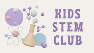 "Kids STEM Club" in purple text. Atomic and molecule models and an Erlenmeyer flask in pastel colors.