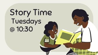 Adult and child smiling and sharing a book. Text reads: "Story Time, Tuesdays @ 10:30"