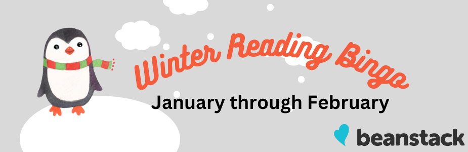 Winter Reading Bingo, January through February on Beanstack